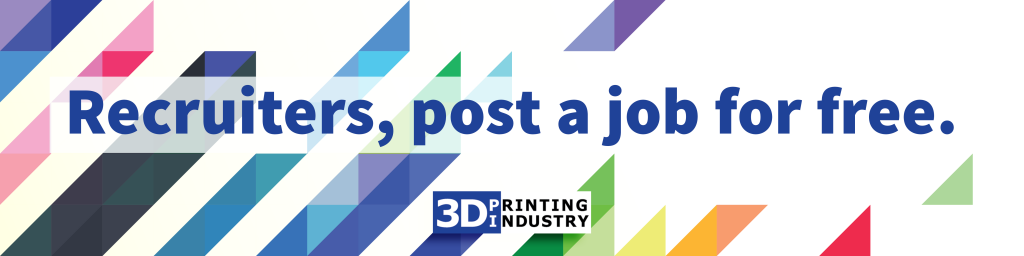 The latest 3D printing jobs (3dprintingindustry.com)